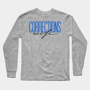 Corrections Wife Thin Silver Line Correctional Officer Wife Prison Guard Long Sleeve T-Shirt